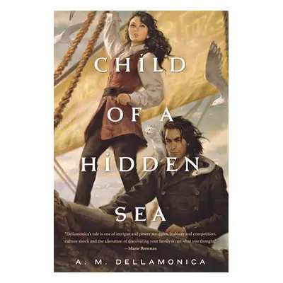 "Child of a Hidden Sea" - "" ("Dellamonica A. M.")(Paperback)