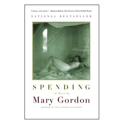 "Spending: A Utopian Divertimento" - "" ("Gordon Mary")(Paperback)