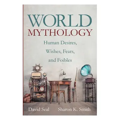 "World Mythology" - "" ("Seal David")(Paperback)