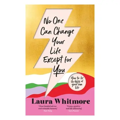 "No One Can Change Your Life Except for You" - "" ("Whitmore Laura")(Paperback)