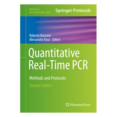 "Quantitative Real-Time PCR: Methods and Protocols" - "" ("Biassoni Roberto")(Pevná vazba)