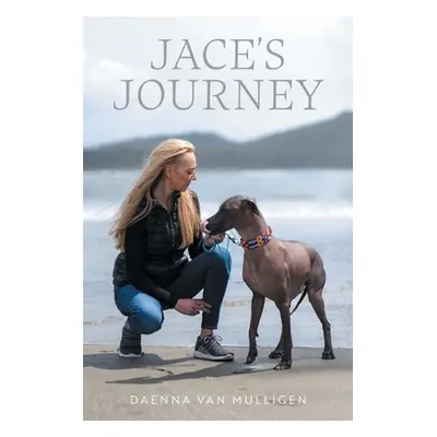 "Jace's Journey" - "" ("Van Mulligen Daenna")(Paperback)