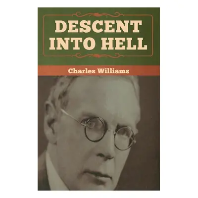 "Descent into Hell" - "" ("Williams Charles")(Paperback)