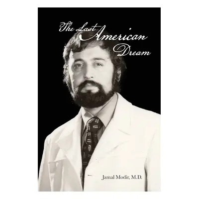 "The Last American Dream" - "" ("Modir Jamal")(Paperback)