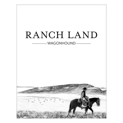 "Ranchland: Wagonhound" - "" ("Krantz Anouk Masson")(Pevná vazba)