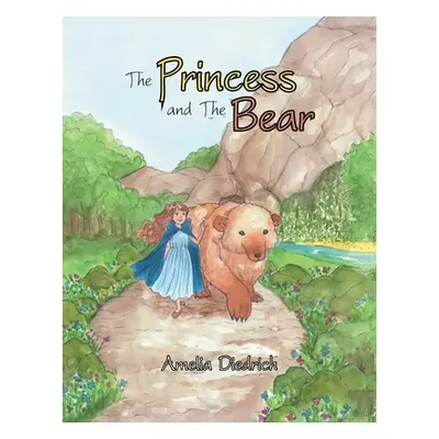 "The Princess and the Bear" - "" ("Diedrich Amelia")(Paperback)