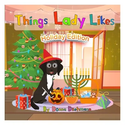 "Things Lady Likes - Holiday Edition" - "" ("Drehmann Donna")(Paperback)