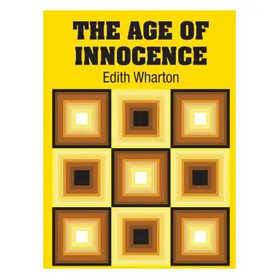 "The Age of Innocence" - "" ("Wharton Edith")(Paperback)