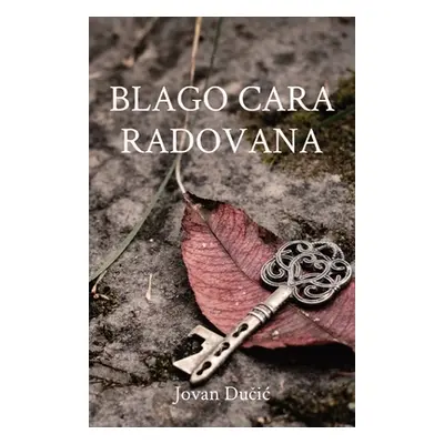 "Blago cara Radovana" - "" ("Dučic Jovan")(Paperback)