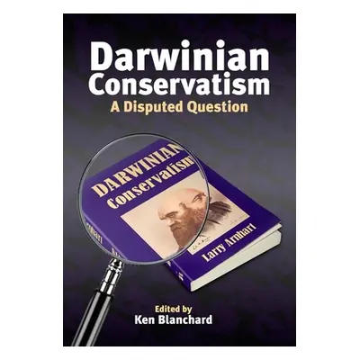 "Darwinian Conservatism: A Disputed Question" - "" ("Arnhart Larry")(Paperback)