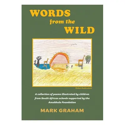 "Words From The Wild" - "" ("Graham Mark")(Paperback)