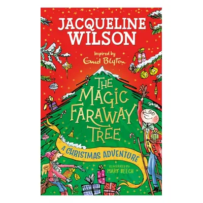 "Magic Faraway Tree: A Christmas Adventure" - "" ("Wilson Jacqueline")(Pevná vazba)