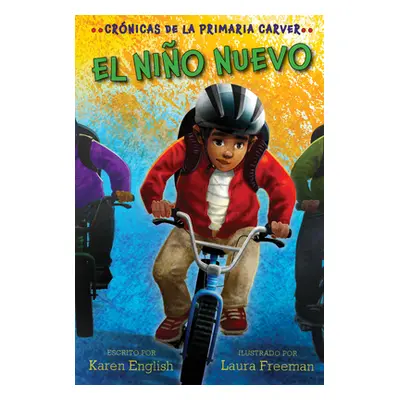 "El Nio Nuevo, 5: Crnicas de la Primaria Carver, Libro 5" - "" ("English Karen")(Paperback)