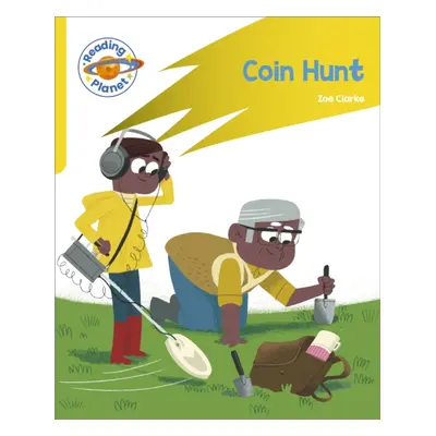 "Reading Planet: Rocket Phonics - Target Practice - Coin Hunt - Yellow" - "" ("Clarke Zoe")(Pape