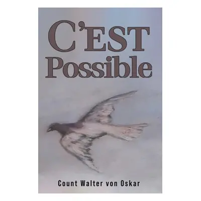 "C'est Possible" - "" ("Von Oskar Count Walter")(Paperback)