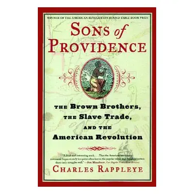 "Sons of Providence: The Brown Brothers, the Slave Trade, and the American Revolution" - "" ("Ra