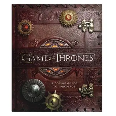 "Game of Thrones: A Pop-Up Guide to Westeros" - "" ("Reinhart Matthew")(Pevná vazba)