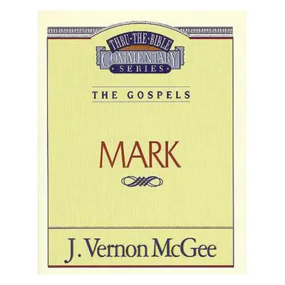 "Thru the Bible Vol. 36: The Gospels (Mark), 36" - "" ("McGee J. Vernon")(Paperback)