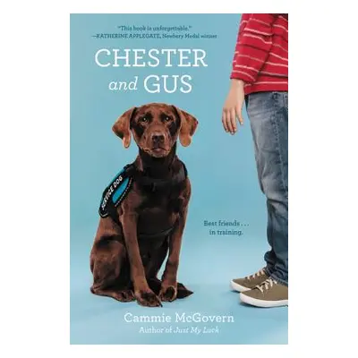 "Chester and Gus" - "" ("McGovern Cammie")(Pevná vazba)