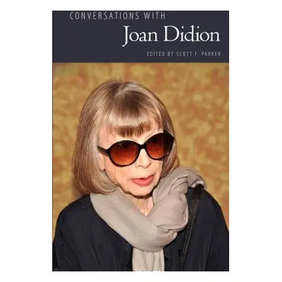 "Conversations with Joan Didion" - "" ("Parker Scott F.")(Paperback)