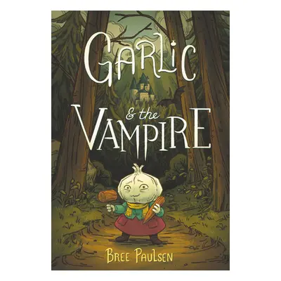 "Garlic and the Vampire" - "" ("Paulsen Bree")(Pevná vazba)