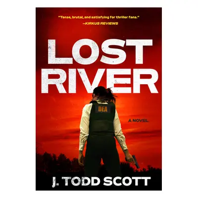 "Lost River" - "" ("Scott J. Todd")(Pevná vazba)