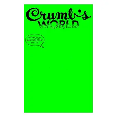 "Crumb's World" - "" ("Crumb Robert")(Pevná vazba)