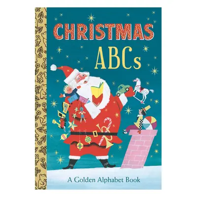 "Christmas Abcs: A Golden Alphabet Book" - "" ("Posner-Sanchez Andrea")(Board Books)