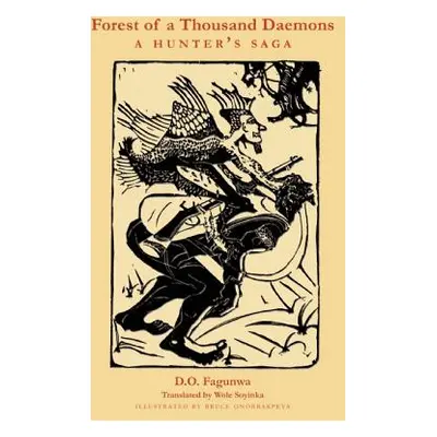 "Forest of a Thousand Daemons: A Hunter's Saga" - "" ("Fagunwa D. O.")(Paperback)