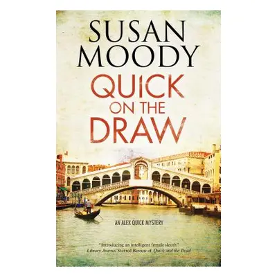 "Quick on the Draw" - "" ("Moody Susan")(Pevná vazba)