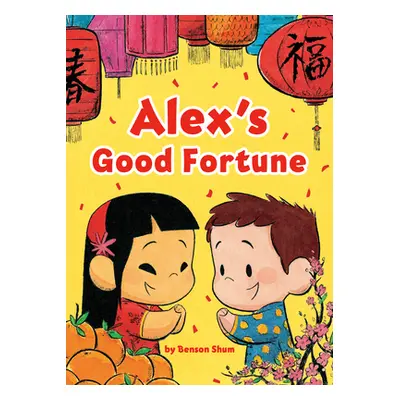 "Alex's Good Fortune" - "" ("Shum Benson")(Pevná vazba)