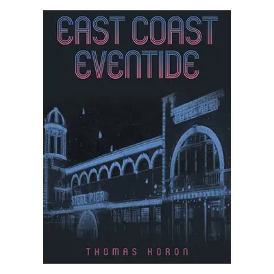 "East Coast Eventide" - "" ("Koron Thomas")(Paperback)