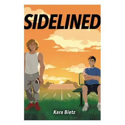 "Sidelined" - "" ("Bietz Kara")(Pevná vazba)