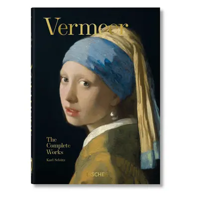 "Vermeer. the Complete Works. 40th Ed." - "" ("Schtz Karl")(Pevná vazba)