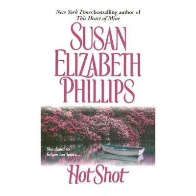 "Hot Shot" - "" ("Phillips Susan Elizabeth")(Paperback)