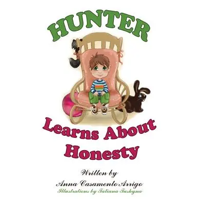 "Hunter Learns About Honesty" - "" ("Casamento Arrigo Anna")(Paperback)