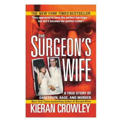 "Surgeon's Wife" - "" ("Crowley Kieran Mark")(Paperback)