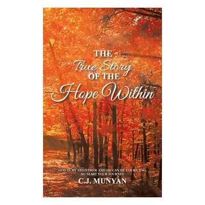 "The True Story of The Hope Within" - "" ("Wellwood Carol")(Pevná vazba)