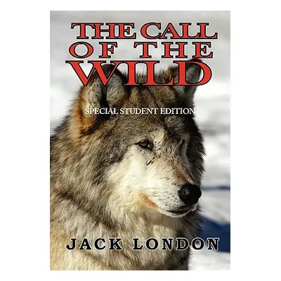 "The Call of the Wild" - "" ("London Jack")(Paperback)