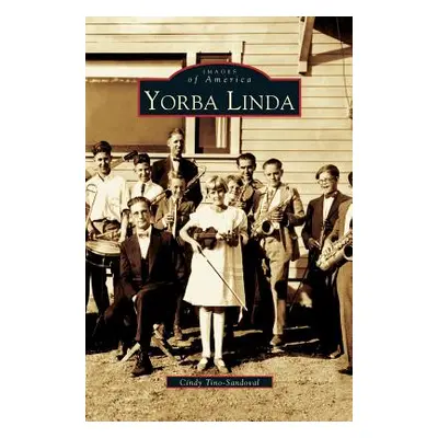 "Yorba Linda" - "" ("Tino-Sandoval Cindy")(Pevná vazba)