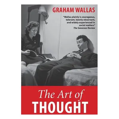 "The Art of Thought" - "" ("Wallas Graham")(Paperback)