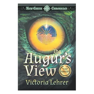 "The Augur's View: A Post-Apocalyptic Adventure" - "" ("Lehrer Victoria")(Paperback)