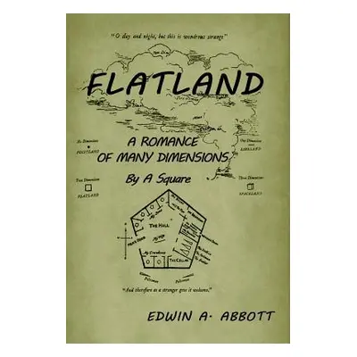 "Flatland: A Romance of Many Dimensions (by a Square)" - "" ("Abbot Edwin A.")(Pevná vazba)