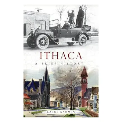 "Ithaca: A Brief History" - "" ("Kammen Carol")(Pevná vazba)