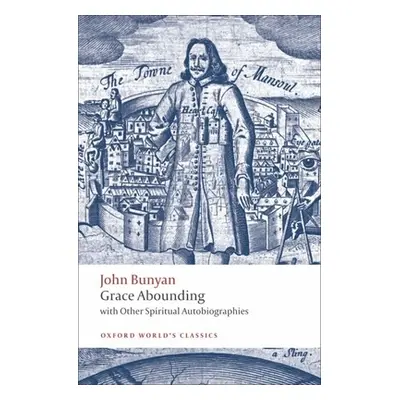 "Grace Abounding: With Other Spiritual Autobiographies" - "" ("Bunyan John")(Paperback)