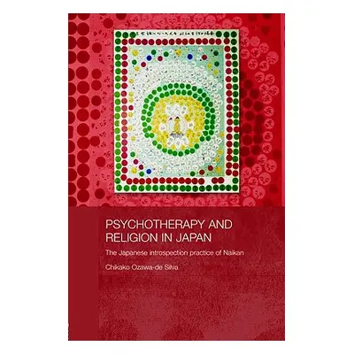 "Psychotherapy and Religion in Japan: The Japanese Introspection Practice of Naikan" - "" ("Ozaw