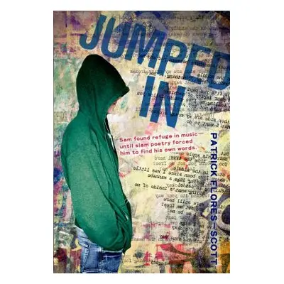 "Jumped in" - "" ("Flores-Scott Patrick")(Paperback)