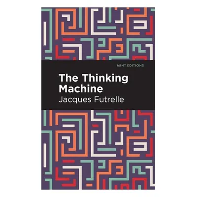 "The Thinking Machine" - "" ("Futrelle Jacques")(Paperback)