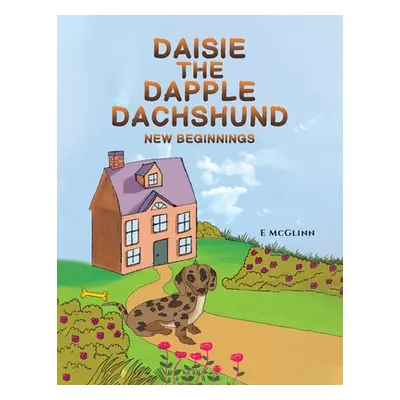 "Daisie the Dapple Dachshund" - "" ("McGlinn E.")(Paperback)