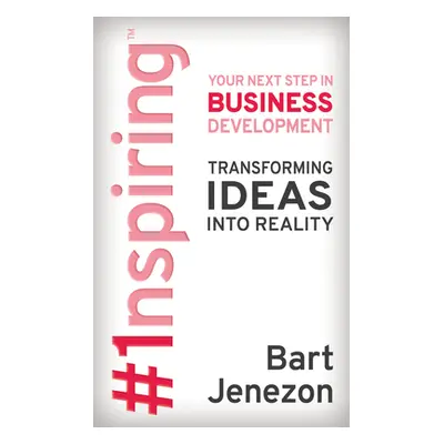 "#1nspiring(tm): Your Next Step in Business Development" - "" ("Jenezon Bart")(Paperback)